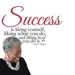 Success-is-liking-yourself-liking-what-you-do-and-liking-how-you-do-it.